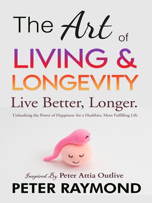 cover image of The Art of Living and Longevity